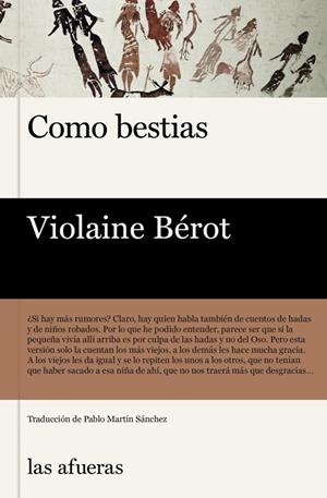 COMO BESTIAS | 9788412591170 | BÉROT, VIOLAINE | Cooperativa Cultural Rocaguinarda