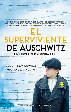 SUPERVIVIENTE DE AUSCHWITZ, EL | 9788419620729 | CALVIN, MICHAEL ;LEWKOWICZ, JOSEF | Cooperativa Cultural Rocaguinarda