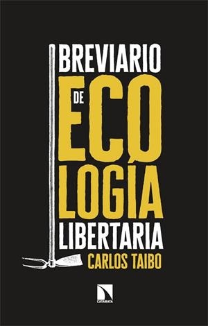 BREVIARIO DE ECOLOGÍA LIBERTARIA | 9788413529189 | TAIBO, CARLOS | Cooperativa Cultural Rocaguinarda