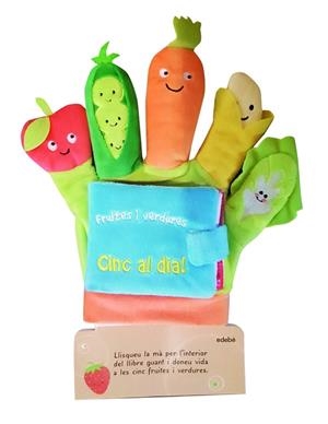 LLIBRE GUANT FRUITES I VERDURES: CINC AL DIA! | 9788468350240 | VARIOS AUTORES | Cooperativa Cultural Rocaguinarda