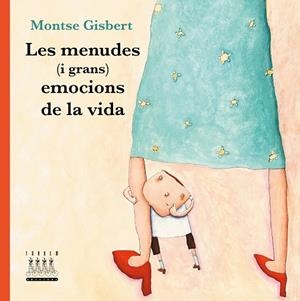MENUDES (I GRANS) EMOCIONS DE LA VIDA, LES | 9788415554042 | GISBERT NAVARRO, MONTSE | Cooperativa Cultural Rocaguinarda
