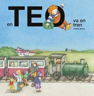 TEO VA EN TREN, EN | 9788416522699 | DENOU, VIOLETA | Cooperativa Cultural Rocaguinarda