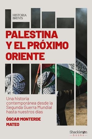PALESTINA Y EL PRÓXIMO ORIENTE | 9788413613123 | MONTERDE MATEO, ÓSCAR | Cooperativa Cultural Rocaguinarda