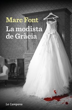 MODISTA DE GRÀCIA, LA | 9788419245779 | FONT, MARC | Cooperativa Cultural Rocaguinarda