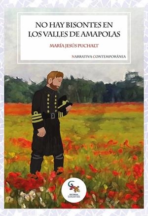 NO HAY BISONTES EN LOS VALLES DE AMAPOLAS | 9788418552670 | PUCHALT, MARÍA JESÚS | Cooperativa Cultural Rocaguinarda