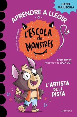 APRENDRE A LLEGIR A L'ESCOLA DE MONSTRES 13 - L'ARTISTA DE LA PISTA | 9788419746092 | RIPPIN, SALLY | Cooperativa Cultural Rocaguinarda