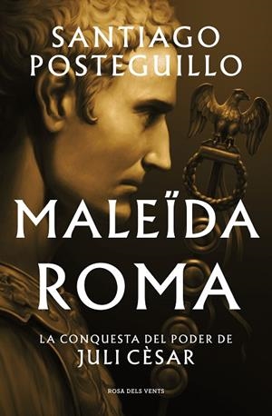 MALEÏDA ROMA (SÈRIE JULI CÈSAR 2) | 9788419259523 | POSTEGUILLO, SANTIAGO | Cooperativa Cultural Rocaguinarda