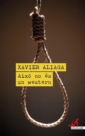 AIXÒ NO ÉS UN WESTERN | 9788419627353 | ALIAGA (2023), XAVIER | Cooperativa Cultural Rocaguinarda