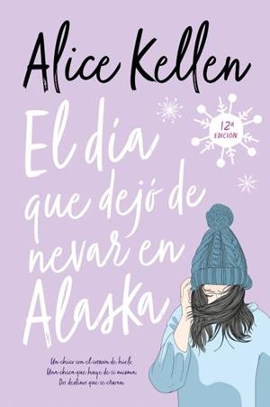 DÍA QUE DEJÓ DE NEVAR EN ALASKA, EL | 9788417421564 | KELLEN, ALICE | Cooperativa Cultural Rocaguinarda