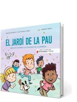 JARDÍN DE LA PAZ, EL | 9788426734785 | LUENGO LATORRE, JOSÉ ANTONIO/BOIXAREU BERMEJO, MERCEDES/PABÓN, ANDRÉS | Cooperativa Cultural Rocaguinarda