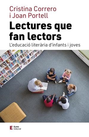 LECTURES QUE FAN LECTORS | 9788497667975 | CORRERO IGLESIAS, CRISTINA/PORTELL RIFÀ, JOAN | Cooperativa Cultural Rocaguinarda