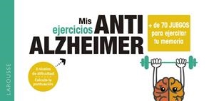 MIS EJERCICIOS ANTI ALZHEIMER | 9788417720902 | LAROUSSE EDITORIAL | Cooperativa Cultural Rocaguinarda