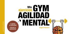 MIS EJERCICIOS GYM AGILIDAD MENTAL | 9788419436054 | NAVARRO SIMÓN, ÀNGELS | Cooperativa Cultural Rocaguinarda