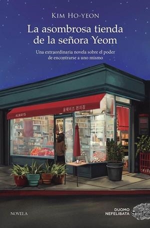 ASOMBROSA TIENDA DE LA SEÑORA YEOM, LA | 9788419834027 | HO-YEON, KIM | Cooperativa Cultural Rocaguinarda