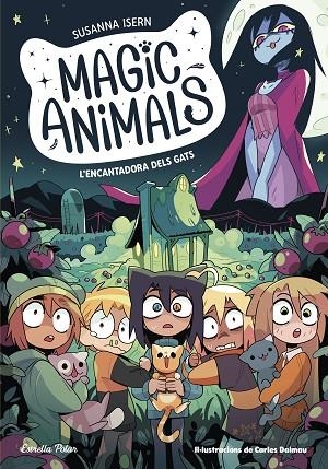 MAGIC ANIMALS 5. L'ENCANTADORA DELS GATS | 9788413897417 | ISERN, SUSANNA/TORRAS DALMAU, CARLES | Cooperativa Cultural Rocaguinarda