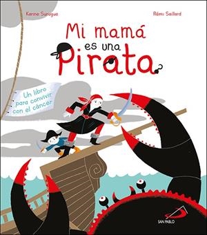 MAMÁ ES UNA PIRATA, MI  | 9788428558464 | SURUGUE, KARINE | Cooperativa Cultural Rocaguinarda