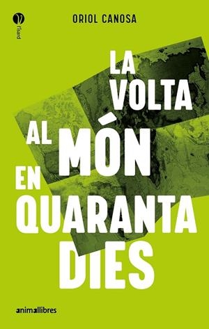 VOLTA AL MÓN EN QUARANTA DIES, LA | 9788419659835 | CANOSA, ORIOL | Cooperativa Cultural Rocaguinarda