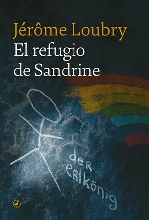 REFUGIO DE SANDRINE, EL | 9788418059476 | LOUBRY, JÉRÔME | Cooperativa Cultural Rocaguinarda