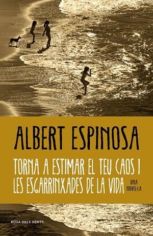 TORNA A ESTIMAR EL TEU CAOS I LES ESGARRINXADES DE LA VIDA | 9788419259684 | ESPINOSA, ALBERT | Cooperativa Cultural Rocaguinarda