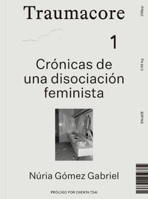 TRAUMACORE | 9788412743814 | GÓMEZ GABRIEL, NÚRIA | Cooperativa Cultural Rocaguinarda