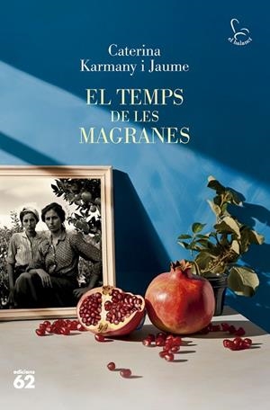 TEMPS DE LES MAGRANES, EL | 9788429781694 | KARMANY JAUME, CATERINA | Cooperativa Cultural Rocaguinarda