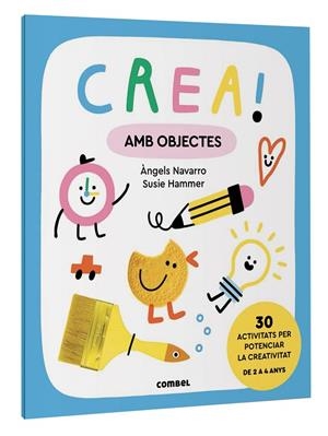 CREA! AMB OBJECTES | 9788411581011 | NAVARRO SIMON, ÀNGELS | Cooperativa Cultural Rocaguinarda