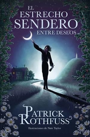 ESTRECHO SENDERO ENTRE DESEOS, EL | 9788401032974 | ROTHFUSS, PATRICK | Cooperativa Cultural Rocaguinarda