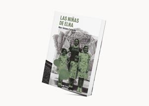 NIÑAS DE ELNA, LAS | 9788418580963 | SOLANES CALDERÓN, MARC | Cooperativa Cultural Rocaguinarda