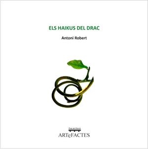 HAIKUS DEL DRAC, ELS | 9788412614770 | ROBERT GADEA, ANTONI | Cooperativa Cultural Rocaguinarda