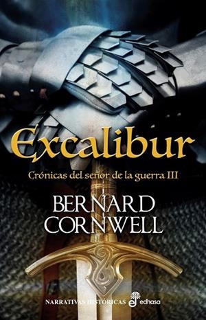EXCALIBUR, CRÓNICAS DEL SEÑOR DE LA GUERRA III | 9788435022668 | CORNWELL, BERNARD | Cooperativa Cultural Rocaguinarda