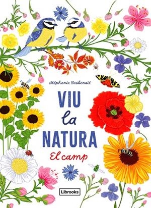 VIU LA NATURA. EL CAMP | 9788412791402 | DESBENOIT, STÉPHANIE | Cooperativa Cultural Rocaguinarda