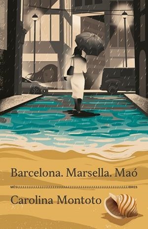 BARCELONA. MARSELLA. MAÓ | 9788417353537 | MONTOTO, CAROLINA | Cooperativa Cultural Rocaguinarda