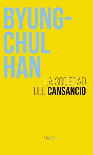 SOCIEDAD DEL CANSANCIO, LA | 9788425448126 | HAN, BYUNG-CHUL | Cooperativa Cultural Rocaguinarda