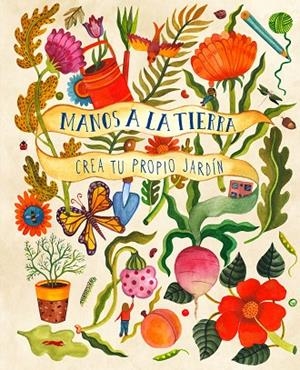 MANOS A LA TIERRA | 9788412079005 | BRADLEY, KIRSTEN | Cooperativa Cultural Rocaguinarda