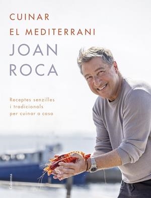 CUINAR EL MEDITERRANI | 9788466431453 | ROCA, JOAN/BRUGUÉS, SALVADOR | Cooperativa Cultural Rocaguinarda