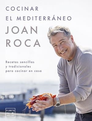 COCINAR EL MEDITERRÁNEO | 9788408281641 | ROCA, JOAN/BRUGUÉS, SALVADOR | Cooperativa Cultural Rocaguinarda