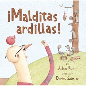 ¡MALDITAS ARDILLAS! | 9788418219108 | RUBIN, ADAM; SALMIERI, DANIEL | Cooperativa Cultural Rocaguinarda