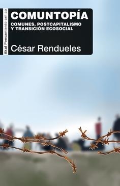 COMUNTOPÍA | 9788446054931 | RENDUELES, CÉSAR | Cooperativa Cultural Rocaguinarda