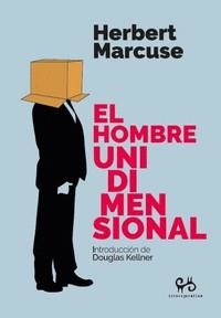 HOMBRE UNIDIMENSIONAL, EL | 9788485209637 | MARCUSE, HERBERT | Cooperativa Cultural Rocaguinarda