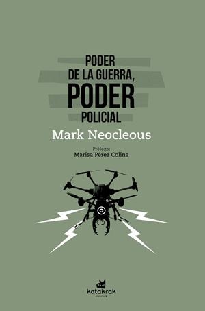 PODER DE LA GUERRA, PODER POLICIAL | 9788416946938 | NEOCLEOUS?, MARK | Cooperativa Cultural Rocaguinarda