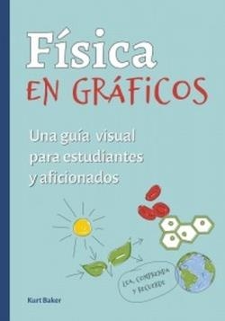 FISICA EN GRÁFICOS | 9788428217682 | BAKER, KURT | Cooperativa Cultural Rocaguinarda