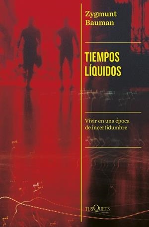 TIEMPOS LÍQUIDOS | 9788411074339 | BAUMAN, ZYGMUNT | Cooperativa Cultural Rocaguinarda