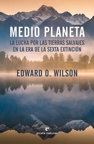 MEDIO PLANETA | 9788416544479 | WILSON, EDWARD O. | Cooperativa Cultural Rocaguinarda