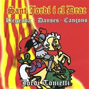 JORDI TONIETTI - SANT JORDI I EL DRAC | 8436014456007 | TONIETTI, JORDI | Cooperativa Cultural Rocaguinarda
