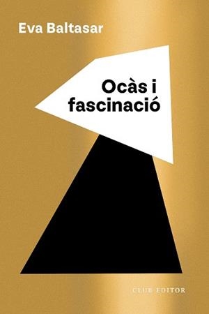 OCÀS I FASCINACIÓ | 9788473294294 | BALTASAR, EVA | Cooperativa Cultural Rocaguinarda