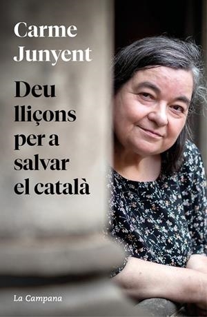 DEU LLIÇONS PER A SALVAR EL CATALÀ | 9788419245458 | JUNYENT, M. CARME | Cooperativa Cultural Rocaguinarda