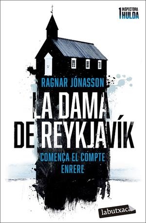 DAMA DE REYKJAVÍK, LA (SÈRIE INSPECTORA HULDA 1) | 9788419971104 | JÓNASSON, RAGNAR | Cooperativa Cultural Rocaguinarda