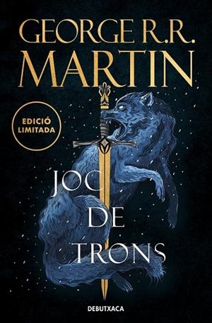 JOC DE TRONS (EDICIÓ LIMITADA) (CANÇÓ DE GEL I FOC 1) | 9788419394378 | R.R. MARTIN, GEORGE | Cooperativa Cultural Rocaguinarda