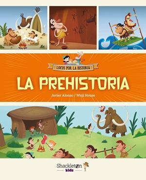 PREHISTORIA, LA | 9788413613833 | ALONSO, JAVIER | Cooperativa Cultural Rocaguinarda