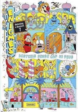 ENIGMES. DETECTIUS A DOMICILI 7. MISTERIS SENSE CAP NI PEUS. | 9788412791488 | MARTIN, PAUL | Cooperativa Cultural Rocaguinarda